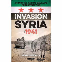 ISBN Invasion Syria, 1941, Anglais, Couverture rigide, 416 pages