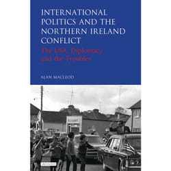 ISBN International Politics and the Northern Ireland Conflict Couverture rigide