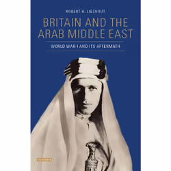 ISBN Britain and the Arab Middle East, Anglais, Couverture rigide, 528 pages
