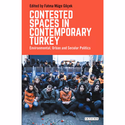 ISBN Contested Spaces in Contemporary Turkey, Anglais, Couverture rigide, 448 pages