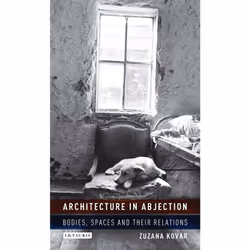 ISBN Architecture in Abjection, Anglais, Couverture rigide, 272 pages