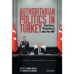 ISBN Authoritarian Politics in Turkey Couverture rigide