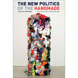 ISBN The New Politics of the Handmade