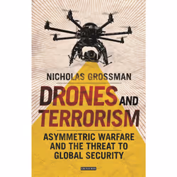 ISBN Drones and Terrorism, Anglais, 240 pages