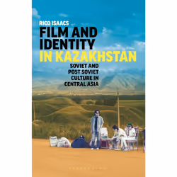 ISBN Film and Identity in Kazakhstan, Anglais, Couverture rigide, 352 pages