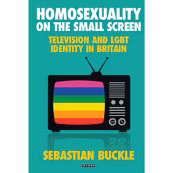 ISBN Homosexuality on the Small Screen, Anglais, Couverture rigide, 272 pages