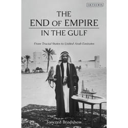 ISBN The End of Empire in the Gulf Couverture rigide