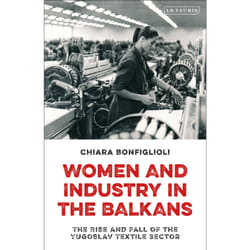 ISBN Women and Industry in the Balkans Couverture rigide