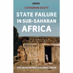 ISBN State Failure in Sub-Saharan Africa, Anglais, Couverture rigide, 320 pages