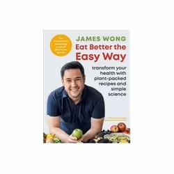 ISBN Eat Better the Easy Way, Santé, esprit et corps, Anglais, 224 pages