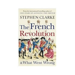 ISBN French Revolution and What Went Wrong livre histoire Anglais
