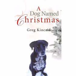 ISBN A Dog Named Christmas, Anglais, Livre broché, 192 pages