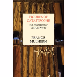 ISBN Figures of Catastrophe, classiques, Anglais, Couverture rigide, 176 pages
