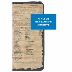 ISBN Walter Benjamin’s Archive, classiques, Anglais, Livre broché, 320 pages