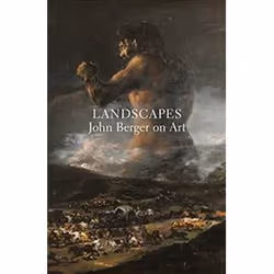 ISBN Landscapes : John Berger on Art, Art &amp; design, Anglais, Livre broché, 272 pages