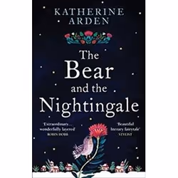 ISBN Bear and The Nightingale, Fantaisie, Anglais, 464 pages