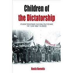 ISBN Children of the Dictatorship : Student Resistance, Cultural Politics and the 'Long 1960s' in Greece livre histoire Anglais