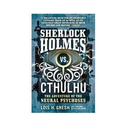 ISBN Sherlock Holmes vs. Cthulhu: The Adventure of the Neural Psychoses livre thriller Anglais