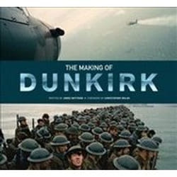 The Making of Dunkirk by James Mottram