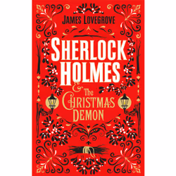 ISBN Sherlock Holmes and the Christmas Demon, Anglais, Couverture rigide, 400 pages