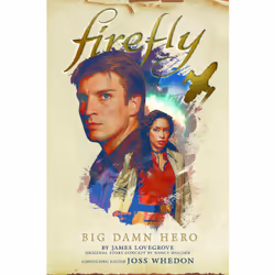 ISBN Firefly - Big Damn Hero, Anglais, Couverture rigide, 416 pages