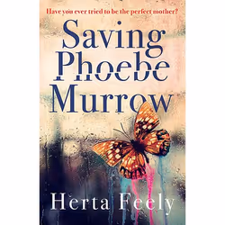 Allen & Unwin Saving Phoebe Murrow, Fiction, Anglais, Livre broché, 416 pages