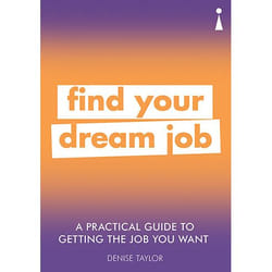 ISBN A Practical Guide to Getting the Job you Want livre
