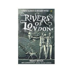 Rivers of London Volume 2 Night Witch by Andrew Cartmel