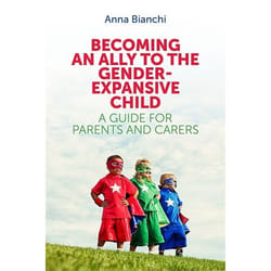 UBC Press Becoming an Ally to the Gender-Expansive Child livre
