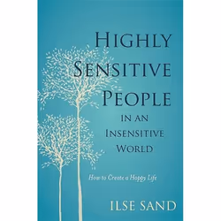 UBC Press Highly Sensitive People in an Insensitive World, Livre broché, 160 pages
