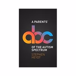 ISBN Parents' ABC of the Autism Spectrum, Santé, esprit et corps, Anglais, 224 pages