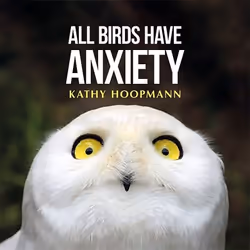 UBC Press All Birds Have Anxiety, Couverture rigide