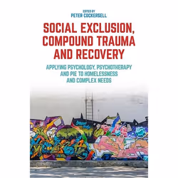 UBC Press Social Exclusion, Compound Trauma and Recovery, Livre broché, 264 pages