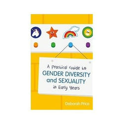ISBN Practical Guide to Gender Diversity and Sexuality in Early Years livre Santé, esprit et corps Anglais