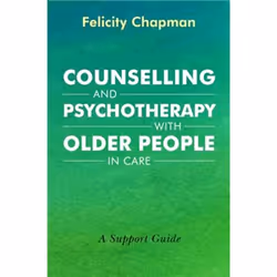 UBC Press Counselling and Psychotherapy with Older People in Care, Livre broché, 240 pages