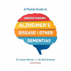 UBC Press A Pocket Guide to Understanding Alzheimer’s Disease and Other Dementias, Second Edition, Livre broché, 160 pages