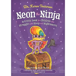 UBC Press Neon the Ninja Activity Book for Children Who Struggle With Sleep and Nightmares, Livre broché, 144 pages