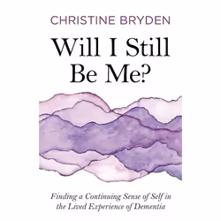 UBC Press Will I Still Be Me?, Livre broché, 144 pages