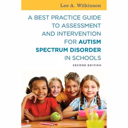 UBC Press A Best Practice Guide to Assessment and Intervention for Autism Spectrum Disorder in Schools, Second Edition, Livre ...