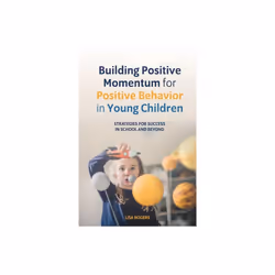 UBC Press Building Positive Momentum for Positive Behavior in Young Children, Livre broché, 192 pages
