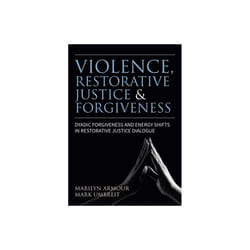 UBC Press Violence, Restorative Justice, and Forgiveness livre