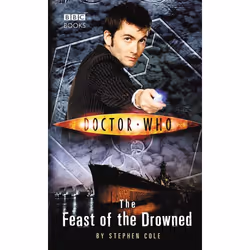 ISBN Doctor Who: The Feast of the Drowned, Anglais, Livre broché, 256 pages