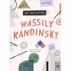 ISBN Art Masterclass With Wassily Kandinsky, Art &amp; design, Anglais, 32 pages