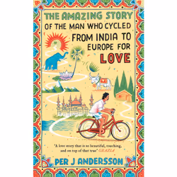 ISBN The Amazing Story of the Man Who Cycled from India to Europe for Love, Anglais, Livre broché, 304 pages