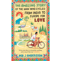 ISBN The Amazing Story of the Man Who Cycled from India to Europe for Love