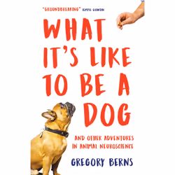 ISBN What It's Like to Be a Dog, Anglais, Livre broché, 320 pages