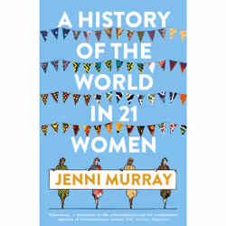 ISBN A History of the World in 21 Women, histoire, Anglais, Livre broché, 304 pages