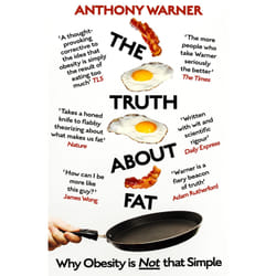 The Truth About Fat by Anthony Warner