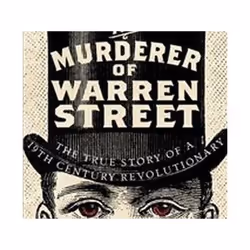 ISBN Murderer of Warren Street : The True Story of a 19th Century Revolutionary, Education, Anglais, Livre broché, 372 pages