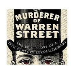ISBN Murderer of Warren Street : The True Story of a 19th Century Revolutionary livre Education Anglais